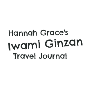 Hannah Grace's Iwami Ginzan Travel Journal